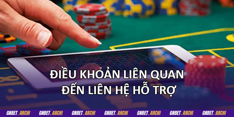Điều khoản liên quan đến liên hệ hỗ trợ